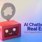 AI Chatbots for Real Estate: Boost Engagement & Lead Conversion
