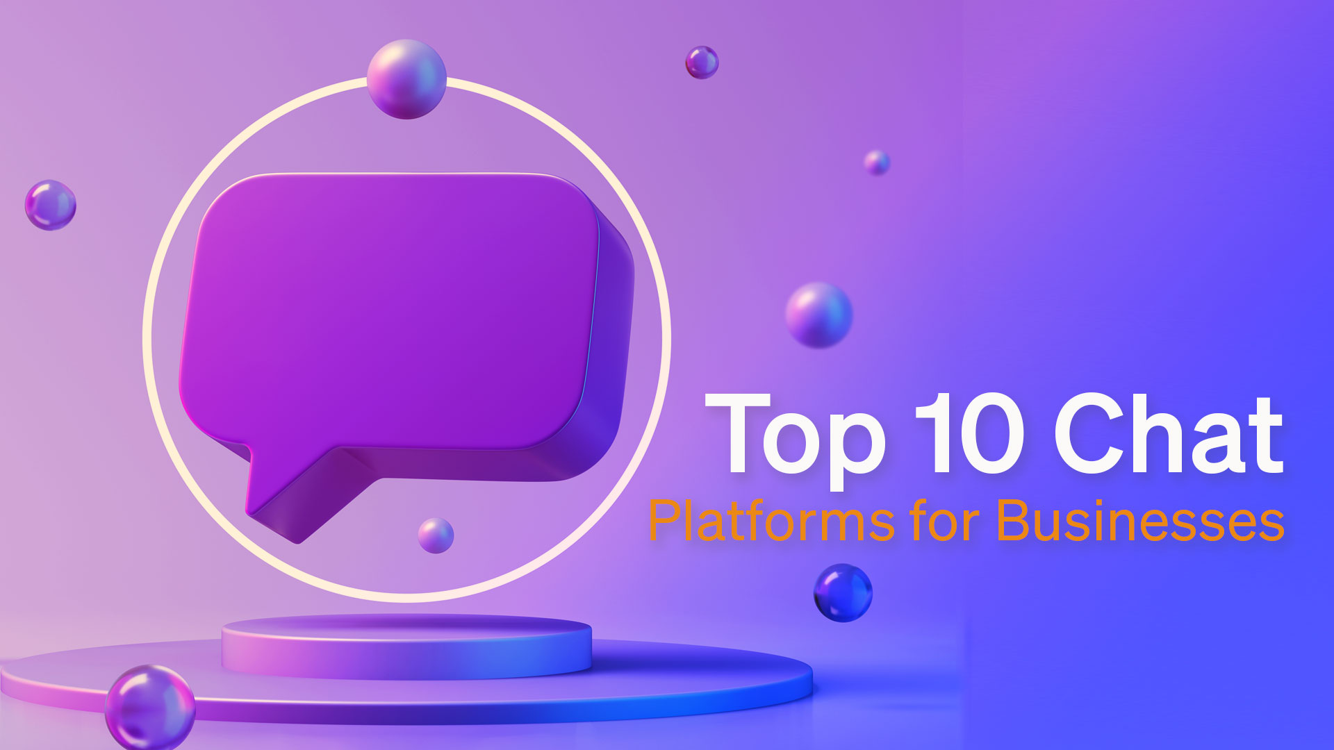 Best Chat Platforms to Enhance Engagement and Increase Conversions
